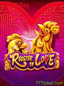 Descubra o Fascinante Mundo de RoosterInLove e o Fenômeno 777IP Bet